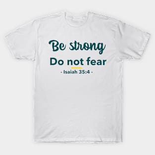 Be Strong T-Shirt